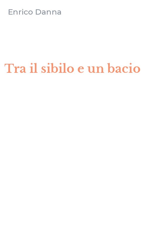 Tra il sibilo e un bacio