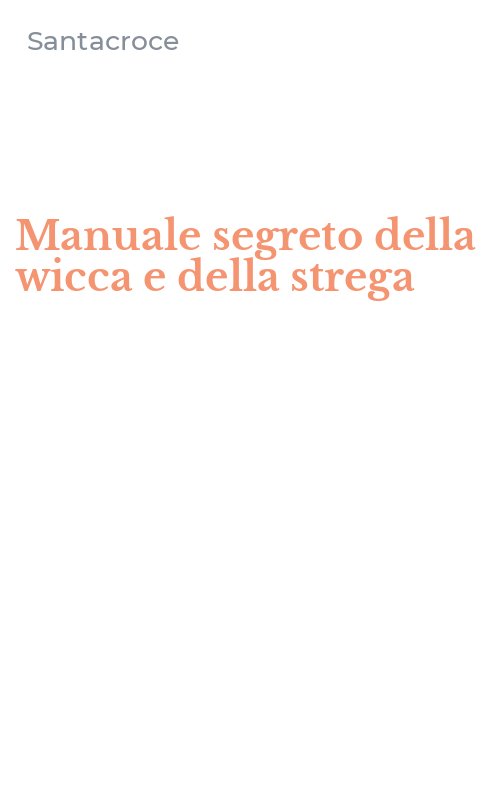 Manuale segreto della wicca e della strega