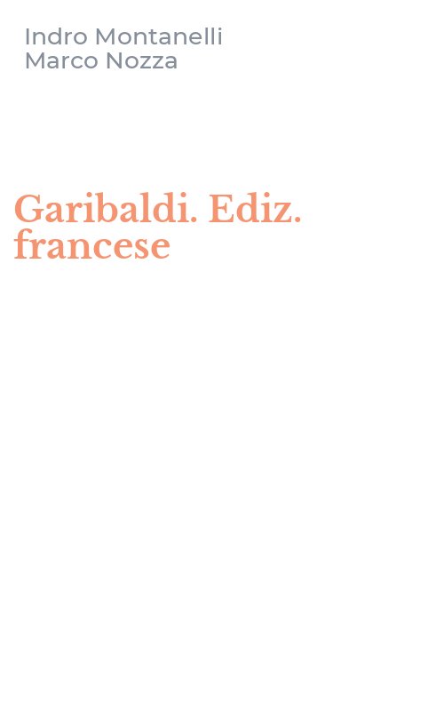 Garibaldi. Ediz. francese