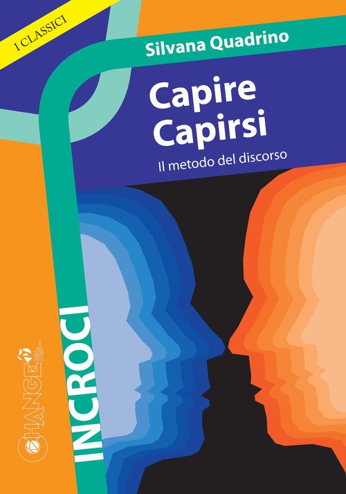 Capire capirsi. Il metodo del discorso