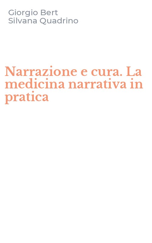 Narrazione e cura. La medicina narrativa in pratica