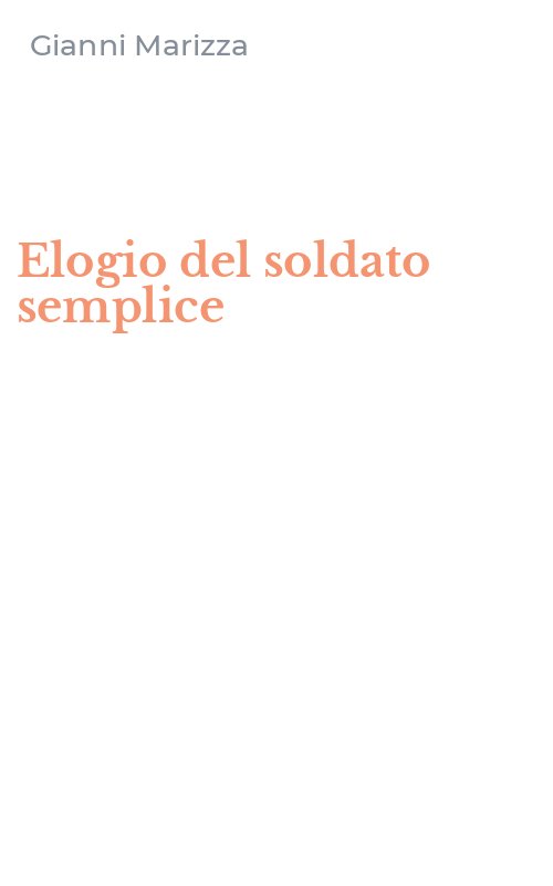 Elogio del soldato semplice