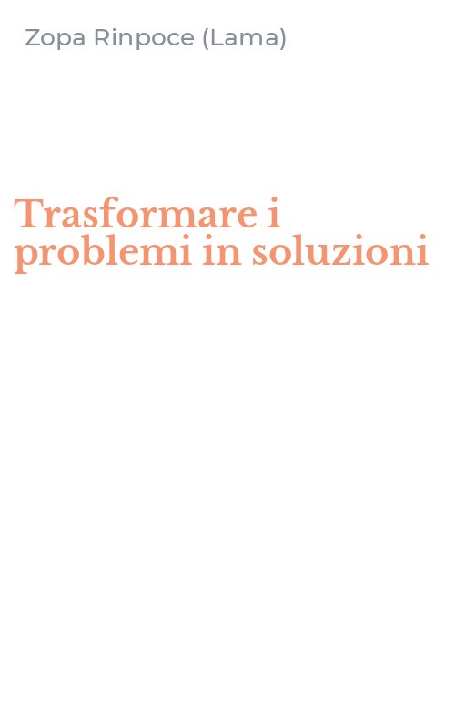 Trasformare i problemi in soluzioni