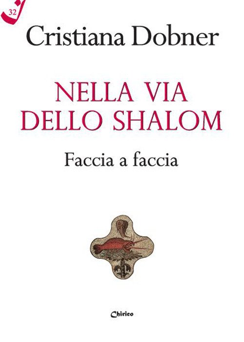 Nella via dello Shalom faccia a faccia