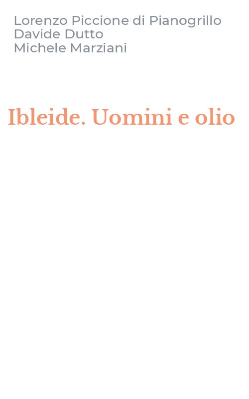 Ibleide. Uomini e olio