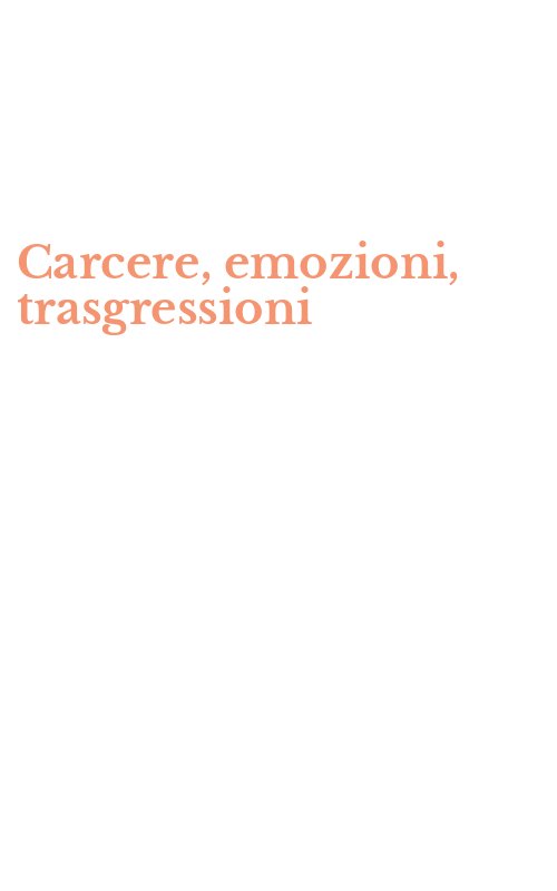 Carcere, emozioni, trasgressioni