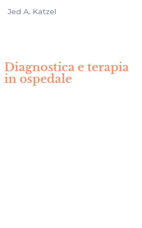 Diagnostica e terapia in ospedale