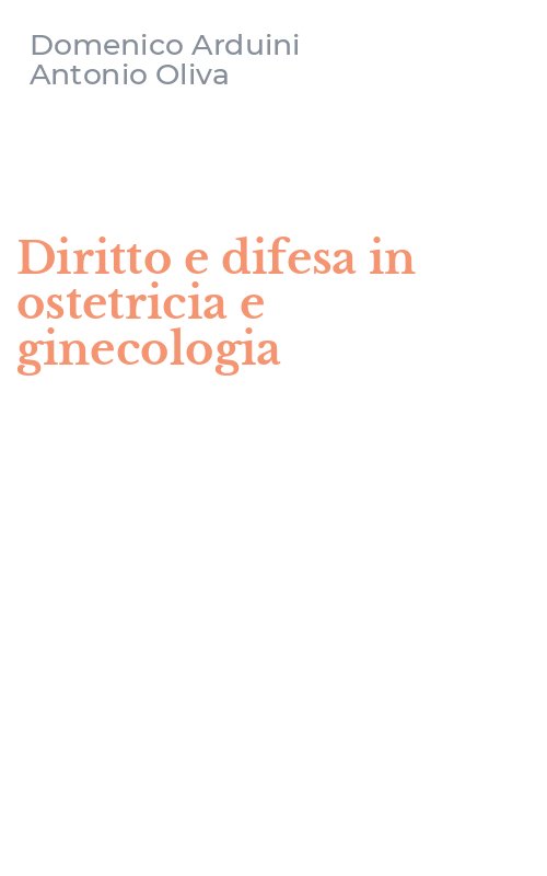 Diritto e difesa in ostetricia e ginecologia