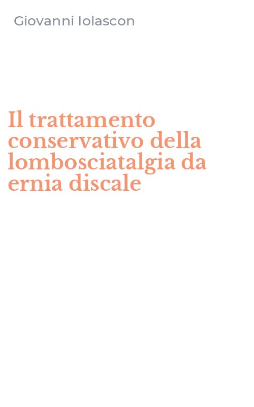 Il trattamento conservativo della lombosciatalgia da ernia discale