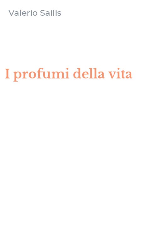 I profumi della vita