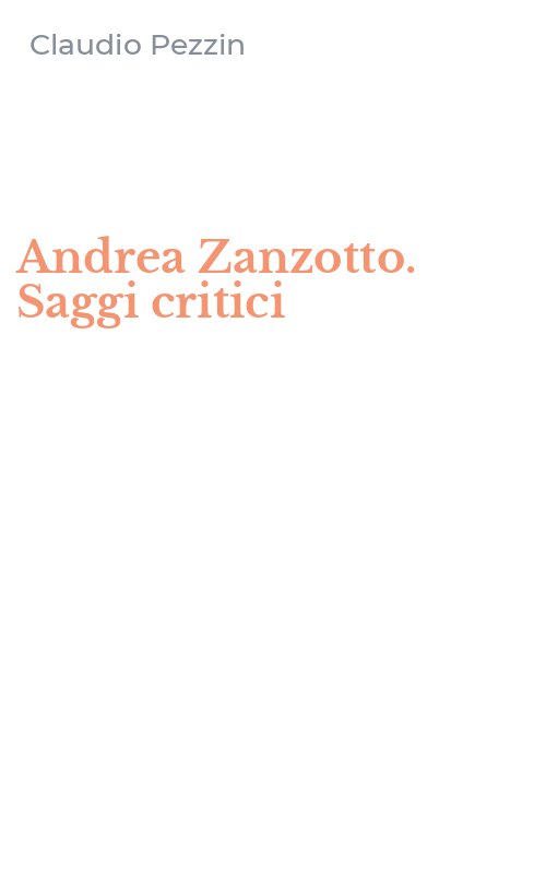 Andrea Zanzotto. Saggi critici