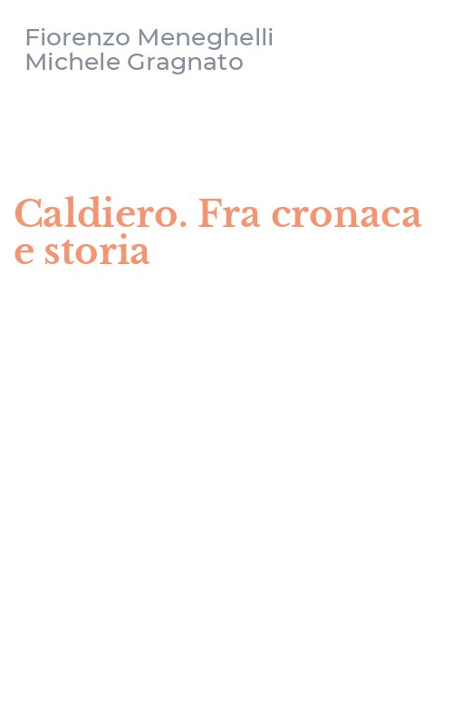 Caldiero. Fra cronaca e storia