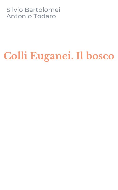 Colli Euganei. Il bosco