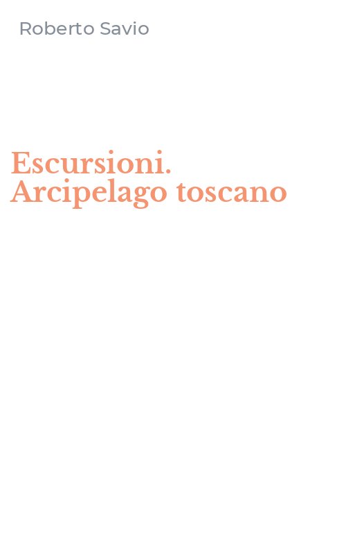 Escursioni. Arcipelago toscano