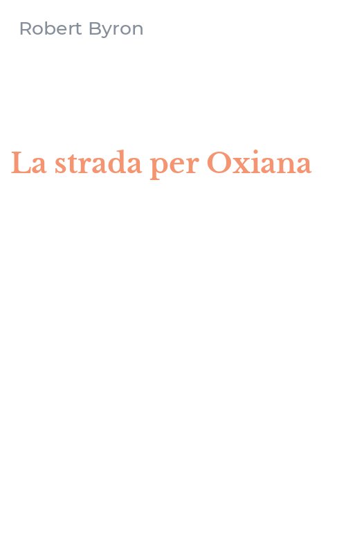 La strada per Oxiana
