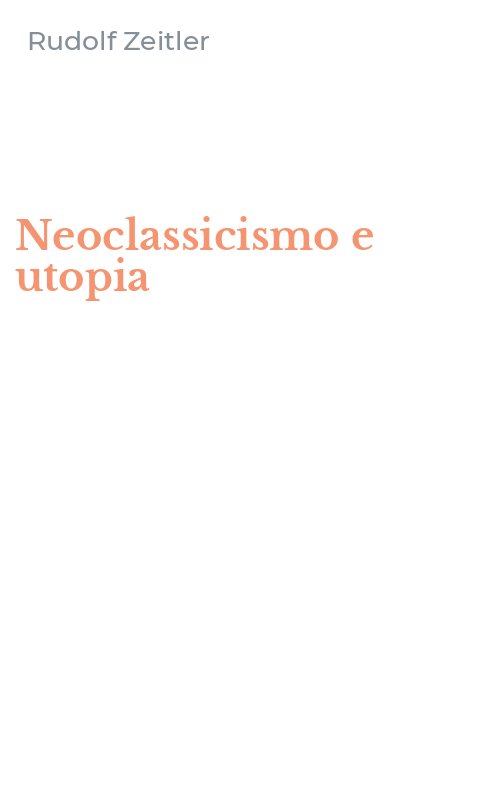 Neoclassicismo e utopia