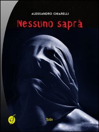 Nessuno saprà