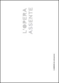 L'opera assente