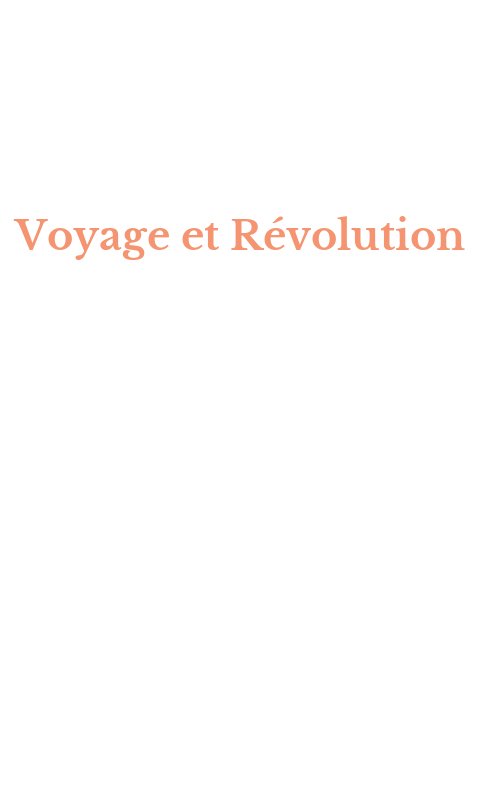 Voyage et Révolution