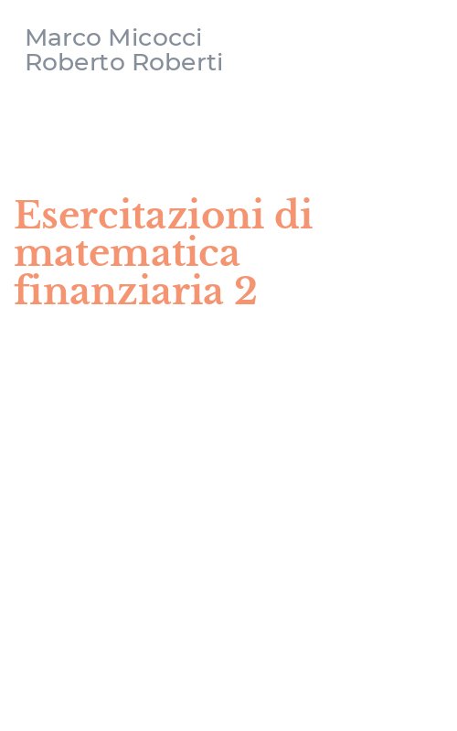 Esercitazioni di matematica finanziaria 2