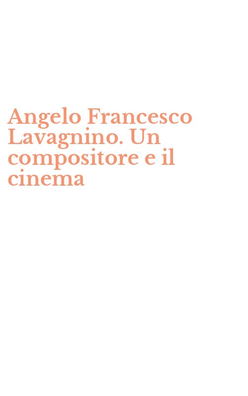 Angelo Francesco Lavagnino. Un compositore e il cinema