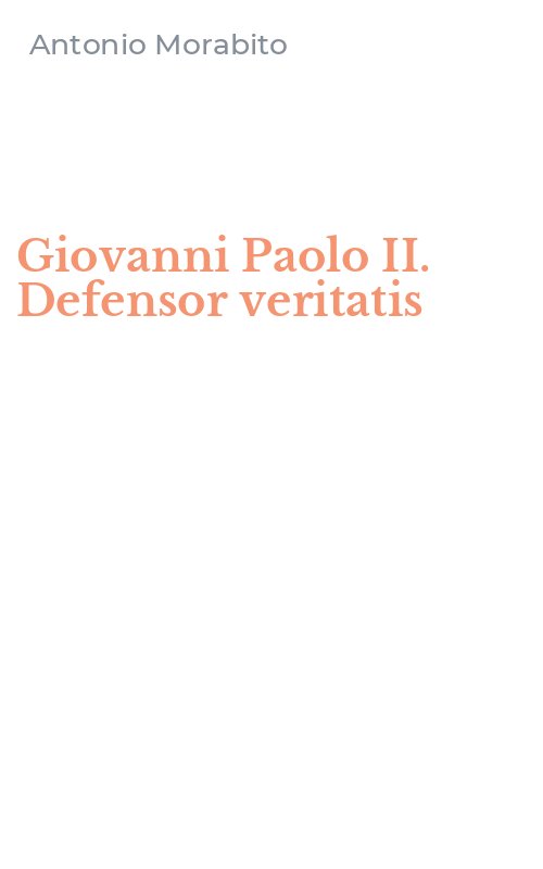 Giovanni Paolo II. Defensor veritatis