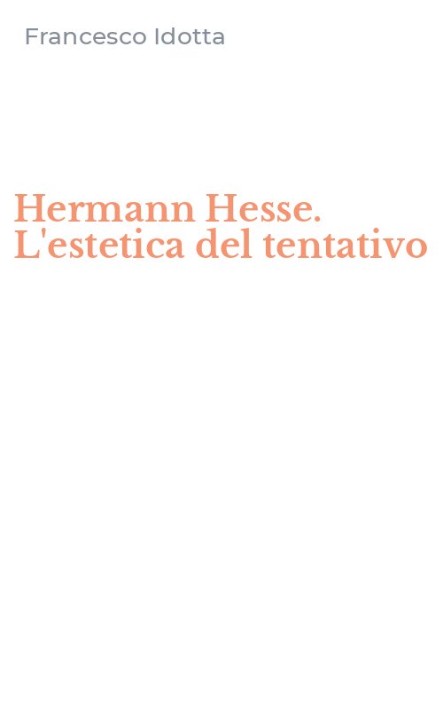 Hermann Hesse. L'estetica del tentativo
