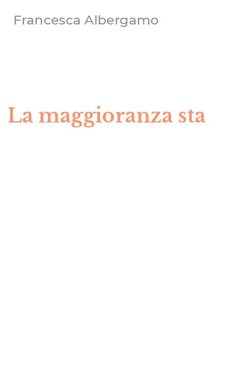 La maggioranza sta