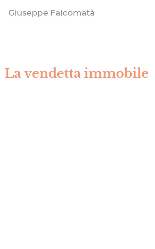 La vendetta immobile