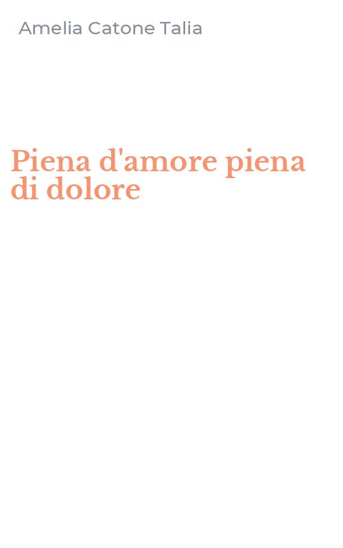 Piena d'amore piena di dolore