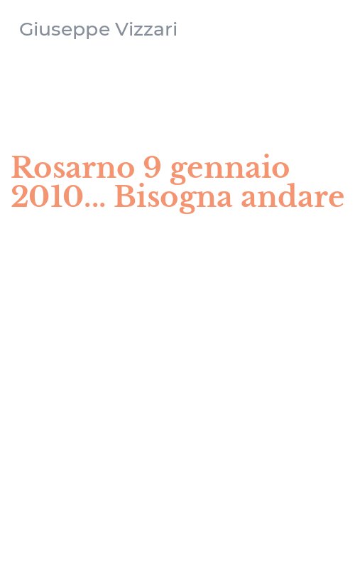 Rosarno 9 gennaio 2010... Bisogna andare