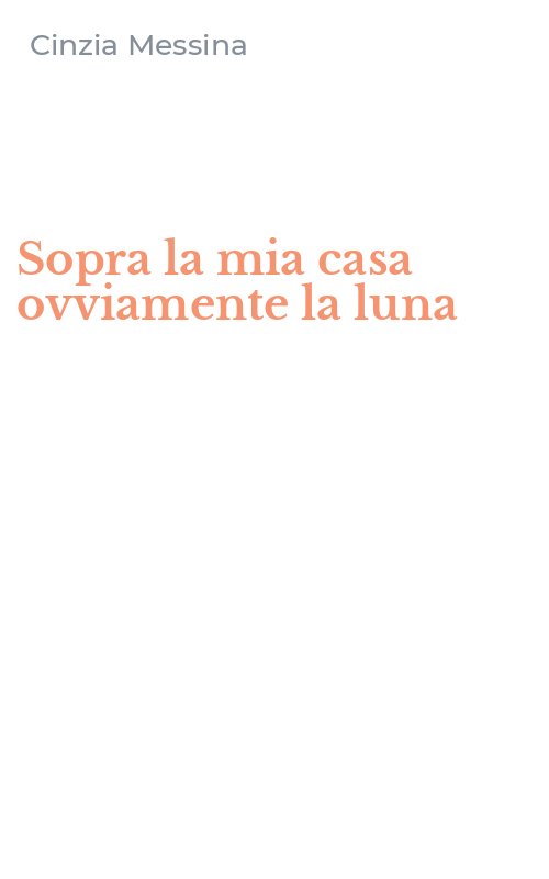 Sopra la mia casa ovviamente la luna