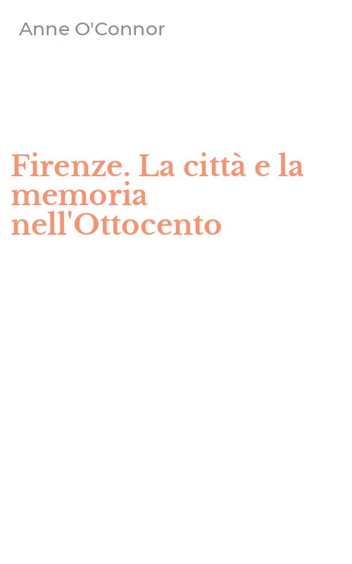 Firenze. La città e la memoria nell'Ottocento