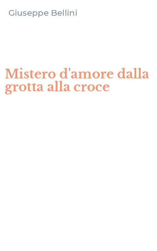 Mistero d'amore dalla grotta alla croce