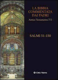 La Bibbia commentata dai Padri. Antico Testamento