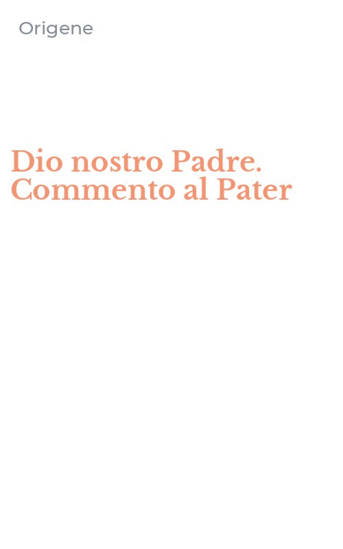 Dio nostro Padre. Commento al Pater