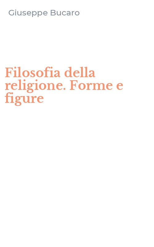 Filosofia della religione. Forme e figure