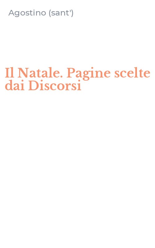 Il Natale. Pagine scelte dai Discorsi
