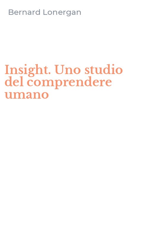 Insight. Uno studio del comprendere umano