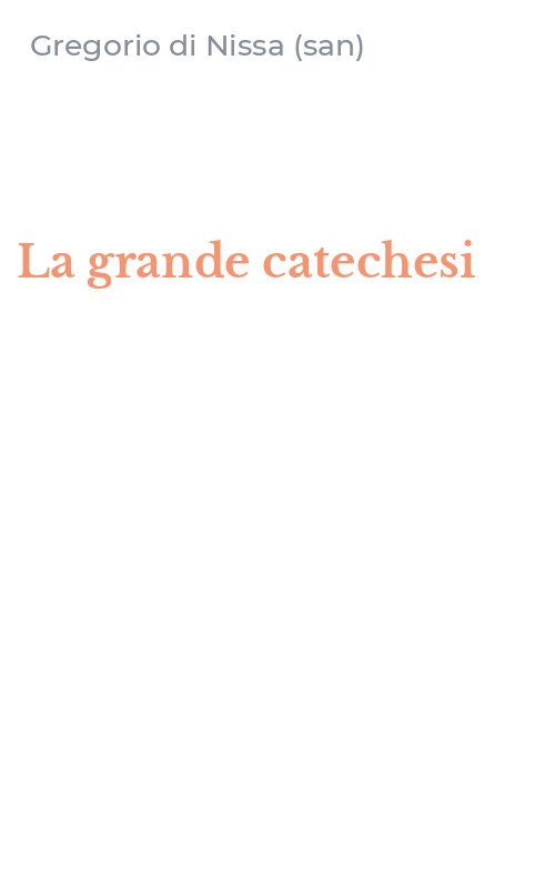 La grande catechesi