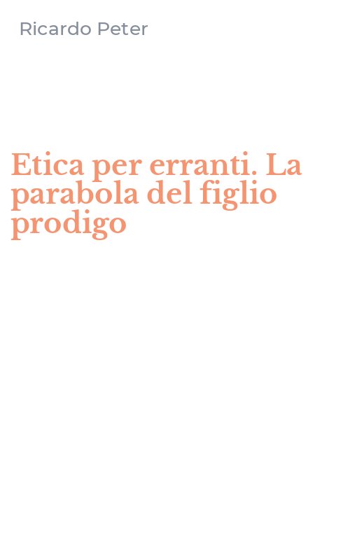 Etica per erranti. La parabola del figlio prodigo
