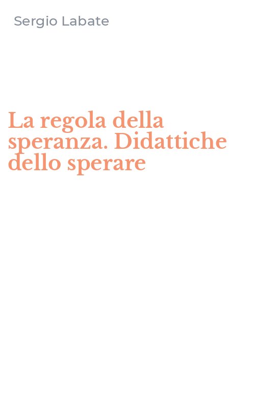 La regola della speranza. Didattiche dello sperare