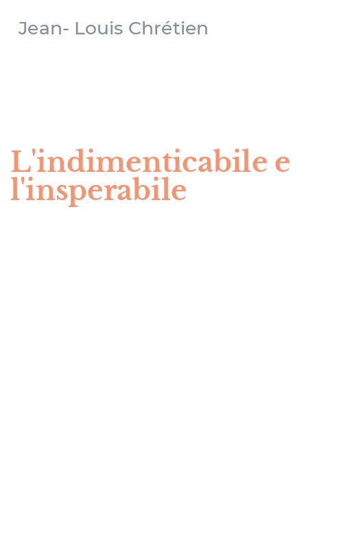 L'indimenticabile e l'insperabile