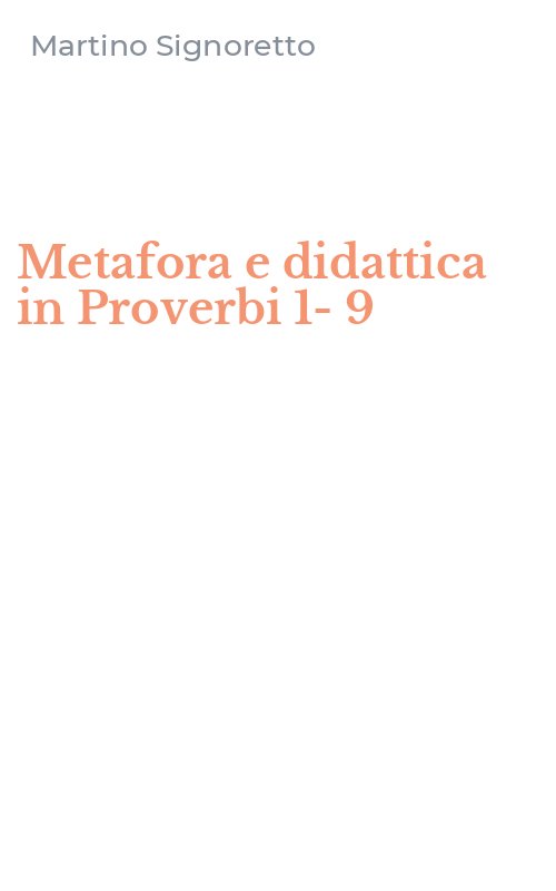 Metafora e didattica in Proverbi 1-9