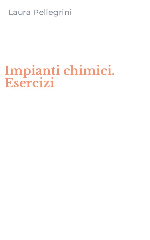 Impianti chimici. Esercizi