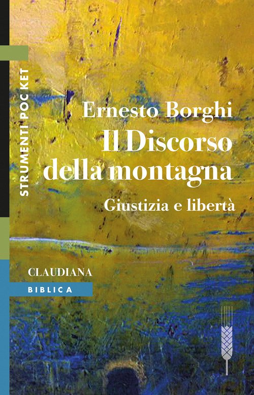 Il discorso della montagna. Giustizia e libertà
