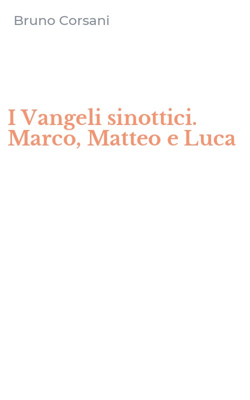 I Vangeli sinottici. Marco, Matteo e Luca