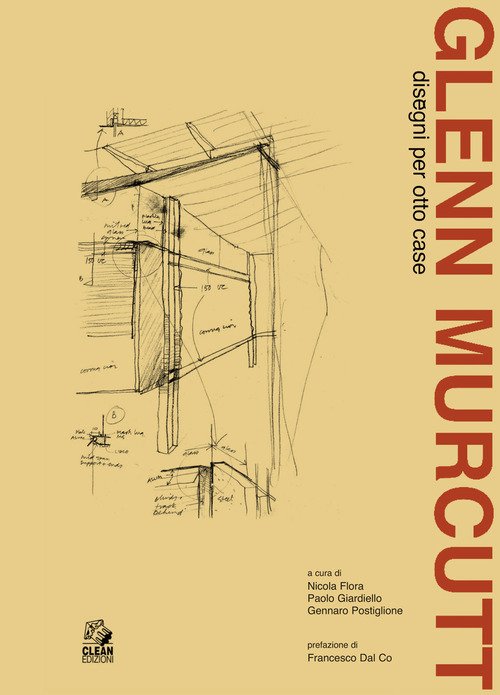 Glenn Murcutt. Disegni per otto case