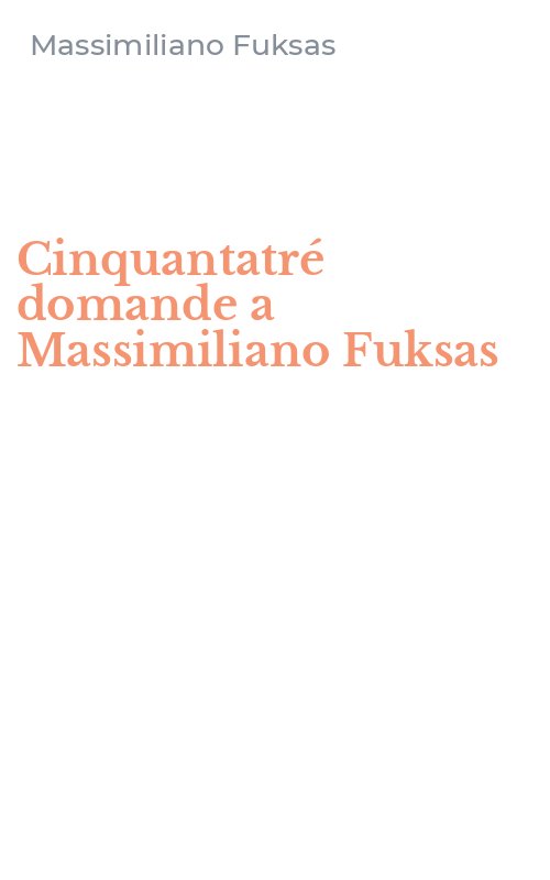 Cinquantatré domande a Massimiliano Fuksas