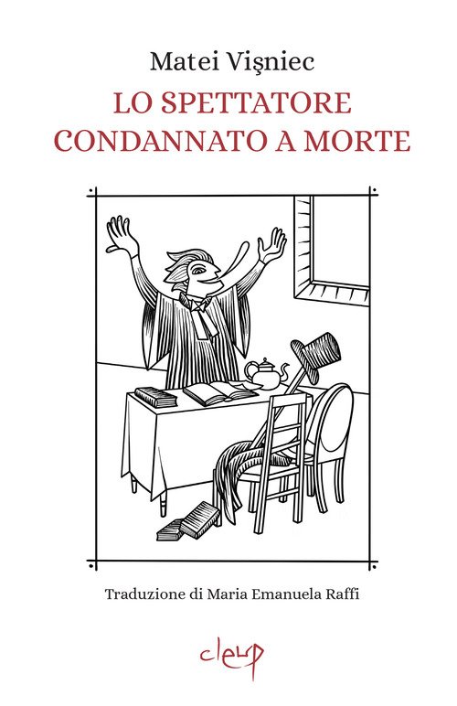 Lo spettatore condannato a morte. Opera in due atti
